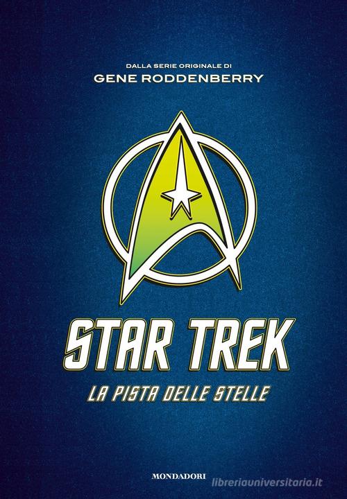 Star Trek. La pista delle stelle di James Blish edito da Mondadori