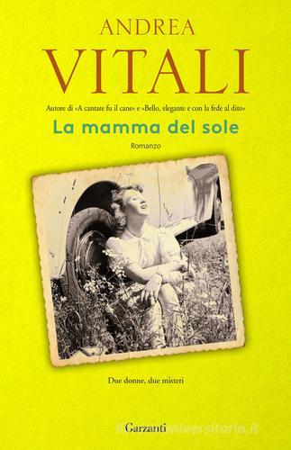 La mamma del sole di Andrea Vitali edito da Garzanti