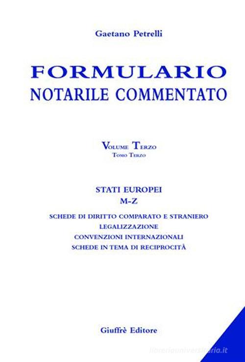 Formulario notarile commentato vol.3.3 di Gaetano Petrelli edito da Giuffrè