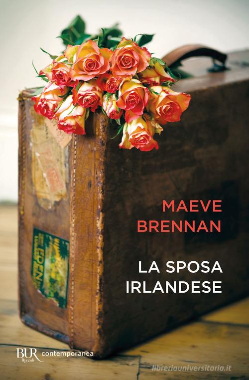 La sposa irlandese di Maeve Brennan edito da Rizzoli