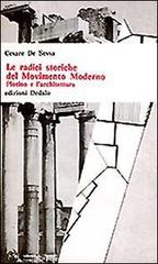 Le radici storiche del movimento moderno. Plotino e l'architettura di Cesare De Sessa edito da edizioni Dedalo