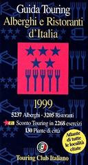 Guida Touring alberghi e ristoranti d'Italia 1999 edito da Touring