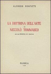 La dottrina dell'arte in Niccolò Tommaseo di Alfredo Bonfatti edito da Paideia