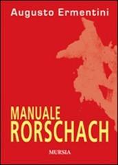 Manuale Rorschach di A. Ermentini edito da Ugo Mursia Editore