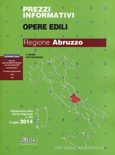 Prezzi informativi opere edili 2014. Regione Abruzzo. Con software edito da DEI