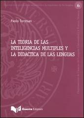 La teoria de las inteligencias multiples y la didactica de las lenguas di Paolo Torresan edito da Guerra Edizioni