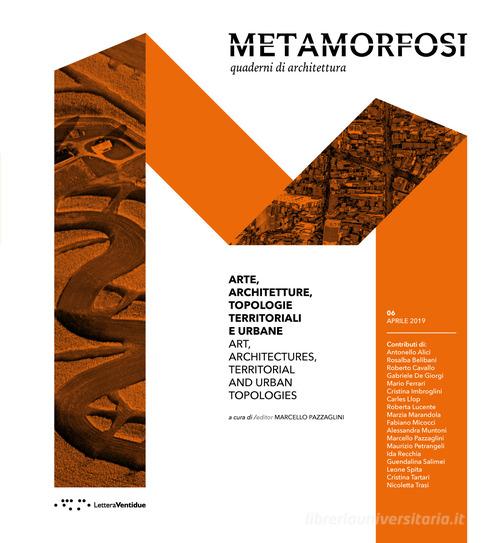 Metamorfosi. Quaderni di architettura. Ediz. italiana e inglese vol.6 edito da LetteraVentidue