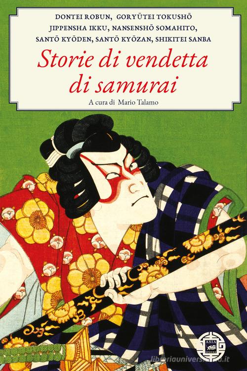 Storie di vendette di samurai edito da Atmosphere Libri