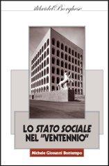 Lo stato sociale nel «Ventennio» di Michele G. Bontempo edito da Pagine