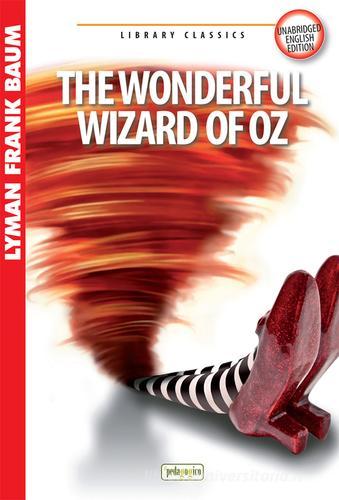 The wonderful wizard of Oz di L. Frank Baum edito da ilPedagogico
