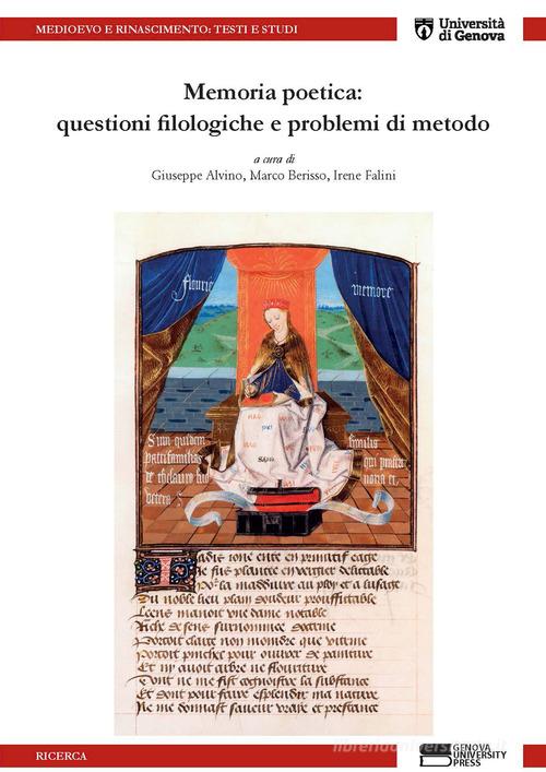 Memoria poetica: questioni filologiche e problemi di metodo edito da Genova University Press