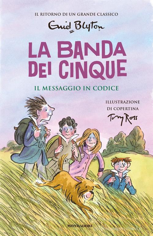 Il messaggio in codice. La banda dei cinque vol. 10 di Enid Blyton edito da Mondadori