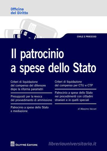 Il patrocinio a spese dello Stato di Massimo Vaccari edito da Giuffrè