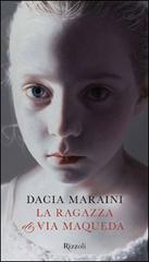 La ragazza di via Maqueda di Dacia Maraini edito da Rizzoli