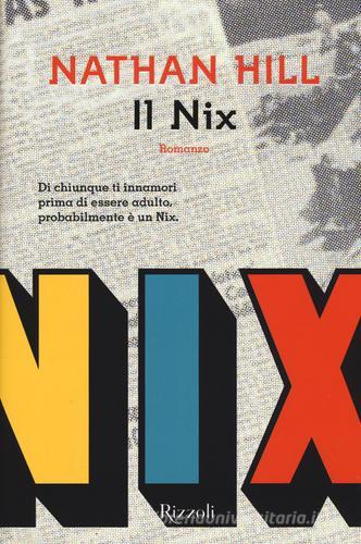 Il Nix di Nathan Hill edito da Rizzoli