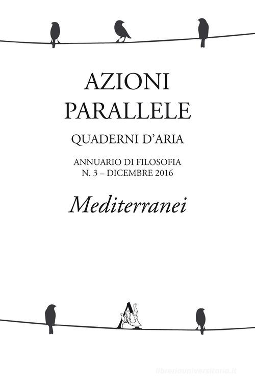 Azioni parallele. Quaderni d'aria (2016) vol.3 edito da Aracne