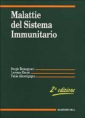 Malattie del sistema immunitario di Sergio Romagnani, Lorenzo Emmi, Fabio Almerigogna edito da McGraw-Hill Education