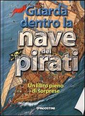 Guarda dentro la nave dei pirati edito da De Agostini