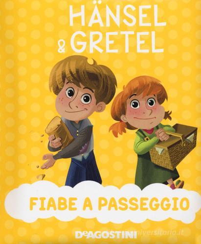 Hansel & Gretel. Ediz. a colori di Valentina Deiana, Mattia Fontana edito da De Agostini