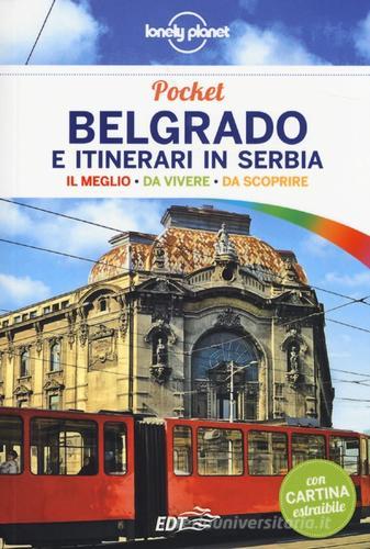 Belgrado e itinerari in Serbia. Con cartina di Luigi Farrauto edito da EDT