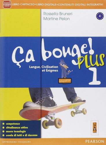 Ca bouge! Con Fascicolo-Grammatica. Per la Scuola media. Con e-book. Con espansione online vol.1 di Rossella Bruneri, Martine Pelon edito da Lang