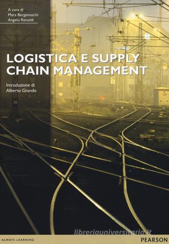 Logistica e supply chain management edito da Pearson
