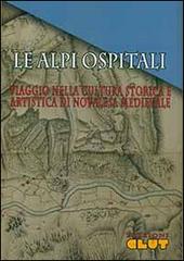 Le Alpi ospitali. Viaggio nella storia e nell'arte di Novalesa medievale edito da CLUT