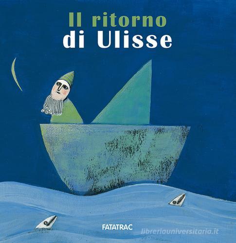 Il ritorno di Ulisse di Nicoletta Codignola edito da Fatatrac