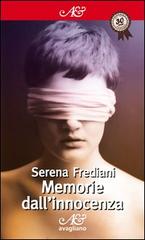 Memorie dall'innocenza di Serena Frediani edito da Avagliano