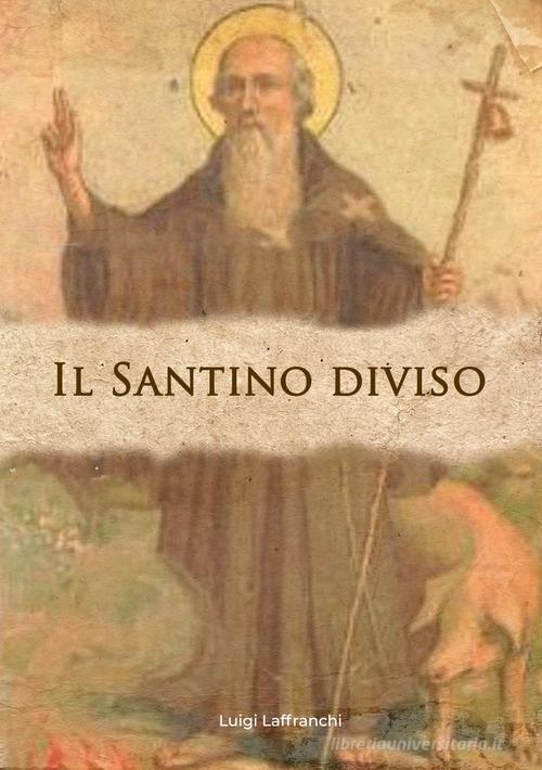 Il santino diviso di Luigi Laffranchi edito da EBS Print