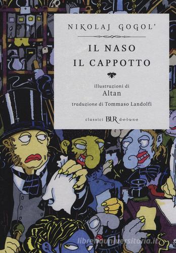 Il naso-Il cappotto. Ediz. illustrata di Nikolaj Gogol' edito da Rizzoli