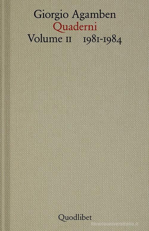 Quaderni vol. 2 di Giorgio Agamben edito da Quodlibet