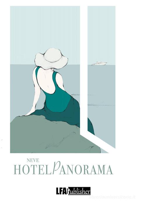 Hotel Panorama di Neve edito da LFA Publisher