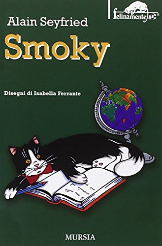 Smoky di Alain Seyfried edito da Ugo Mursia Editore
