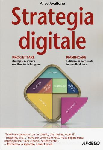 Strategia digitale di Alice Avallone edito da Apogeo