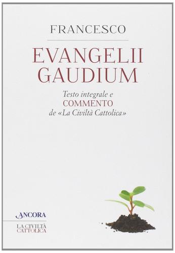 Evangelii gaudium di Francesco (Jorge Mario Bergoglio) edito da Ancora