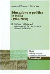 Educazione e politica in Italia (1945-2008) vol.3 edito da Franco Angeli