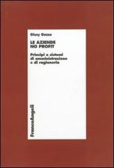 Le aziende no profit. Principi e sistemi di amministrazione e di ragioneria di Giusy Guzzo edito da Franco Angeli