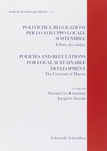 Politiche e regolazioni per lo sviluppo locale sostenibile. Il patto dei sindaci. Ediz. multilingue edito da Editoriale Scientifica