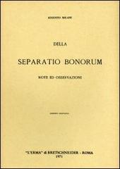 Della «Separatio bonorum». Note ed osservazioni (1904) di A. Milani edito da L'Erma di Bretschneider