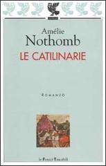 Le catilinarie di Amélie Nothomb edito da Guanda