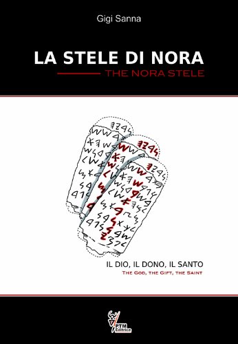 La stele di Nora. Ediz. italiana e inglese di Gigi Sanna edito da PTM Editrice