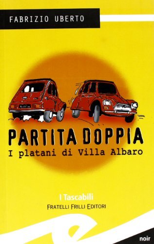 Partita doppia. I platani di villa Albaro di Fabrizio Uberto edito da Frilli