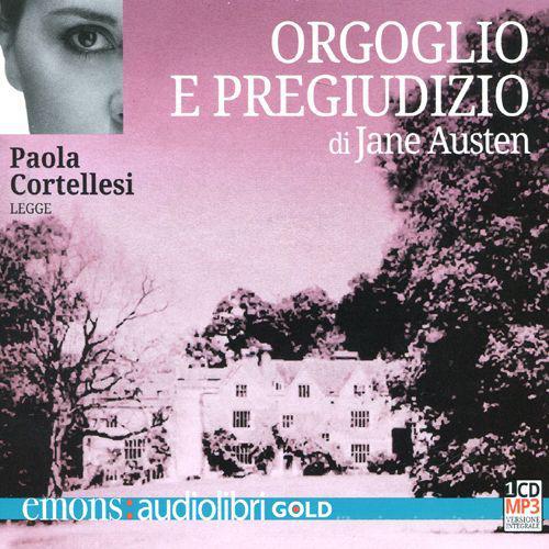 Orgoglio e pregiudizio letto da Paola Cortellesi. Audiolibro. CD Audio formato MP3 di Jane Austen edito da Emons Edizioni