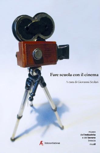 Fare scuola con il cinema edito da Edizioni Sabinae