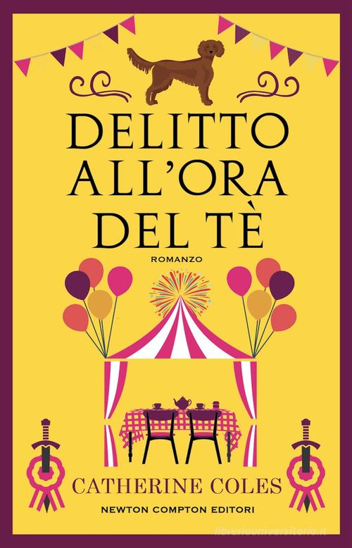 Delitto all'ora del tè di Catherine Coles edito da Newton Compton Editori