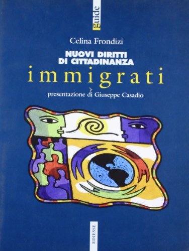 Immigrati di Celina Frondizi edito da Futura
