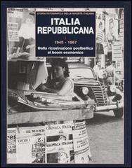 Italia repubblicana vol.1 edito da Editori Riuniti