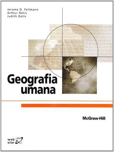 Geografia umana di Arthur Getis, Judith Getis edito da McGraw-Hill Education
