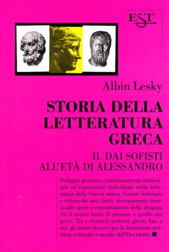 Storia della letteratura greca vol.2 di Albin Lesky edito da Il Saggiatore